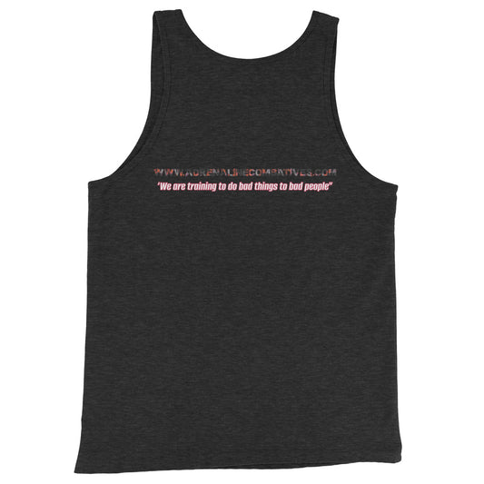 Unisex Tank Top - Adrenaline Combatives - Quote: ‘We are training to do bad things to bad people”
