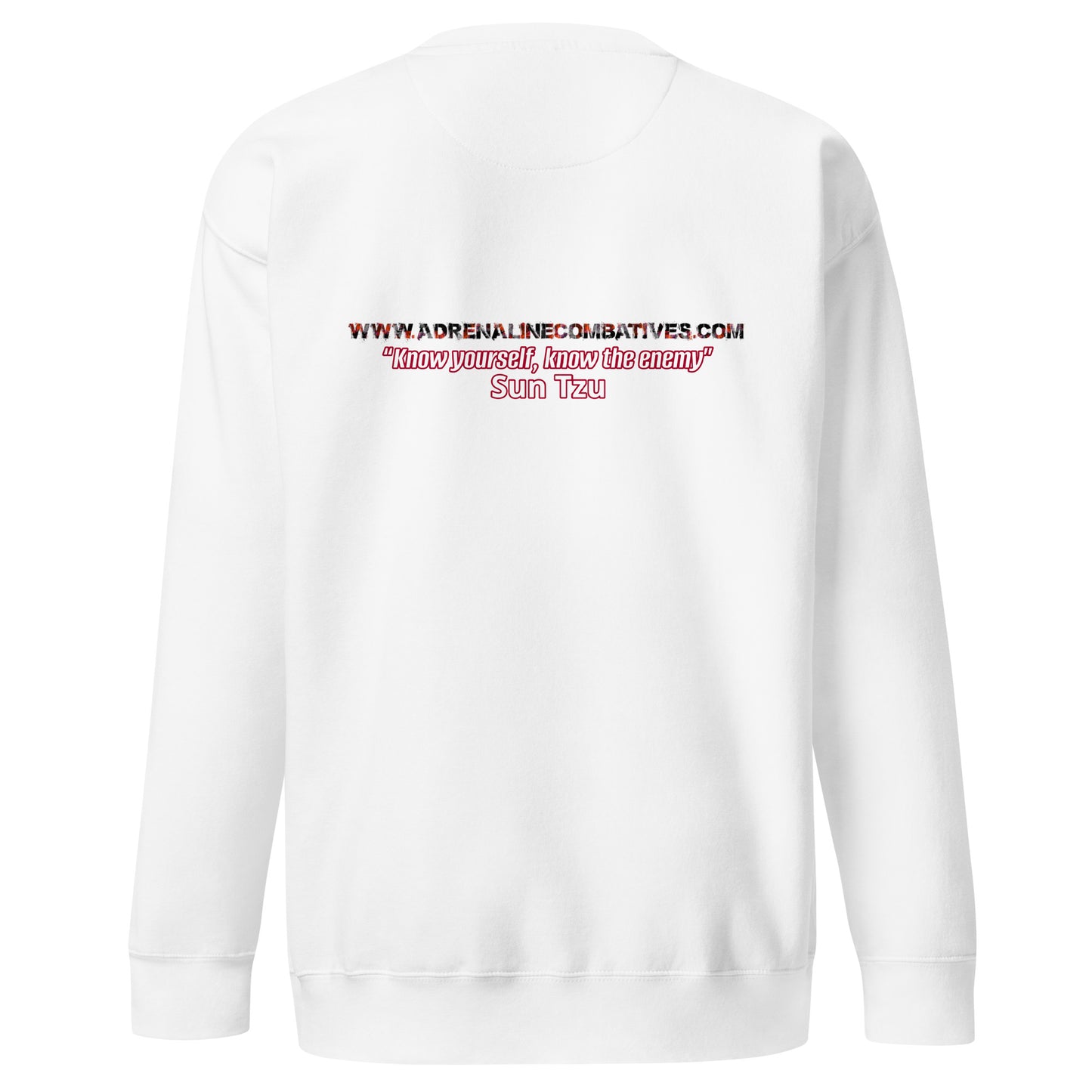 Unisex Premium Sweatshirt - Adrenaline Combatives - Sun Tzu Quote: “Know yourself, know the enemy”