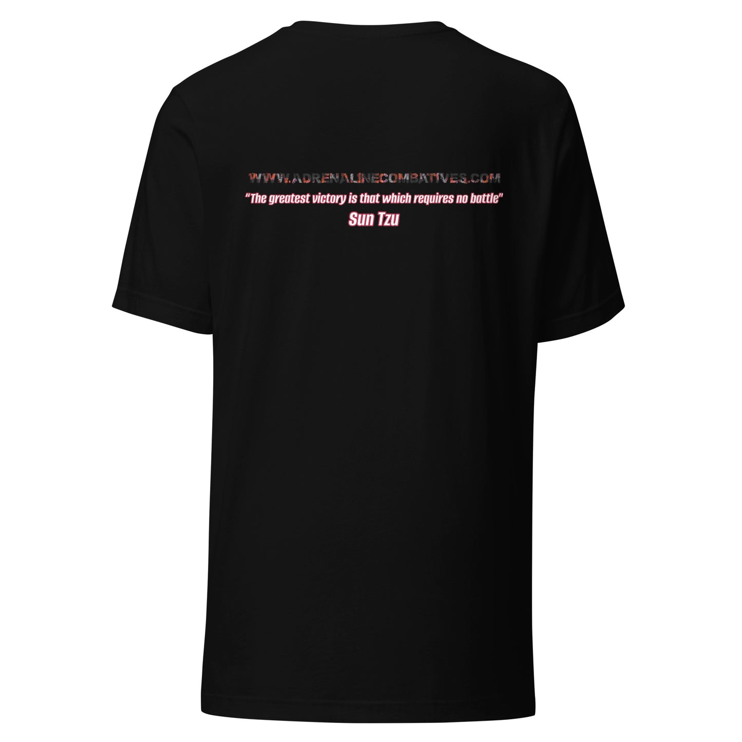 Unisex t-shirt - Adrenaline Combatives - Sun Tzu Quote: “The greatest victory is that which requires no battle”