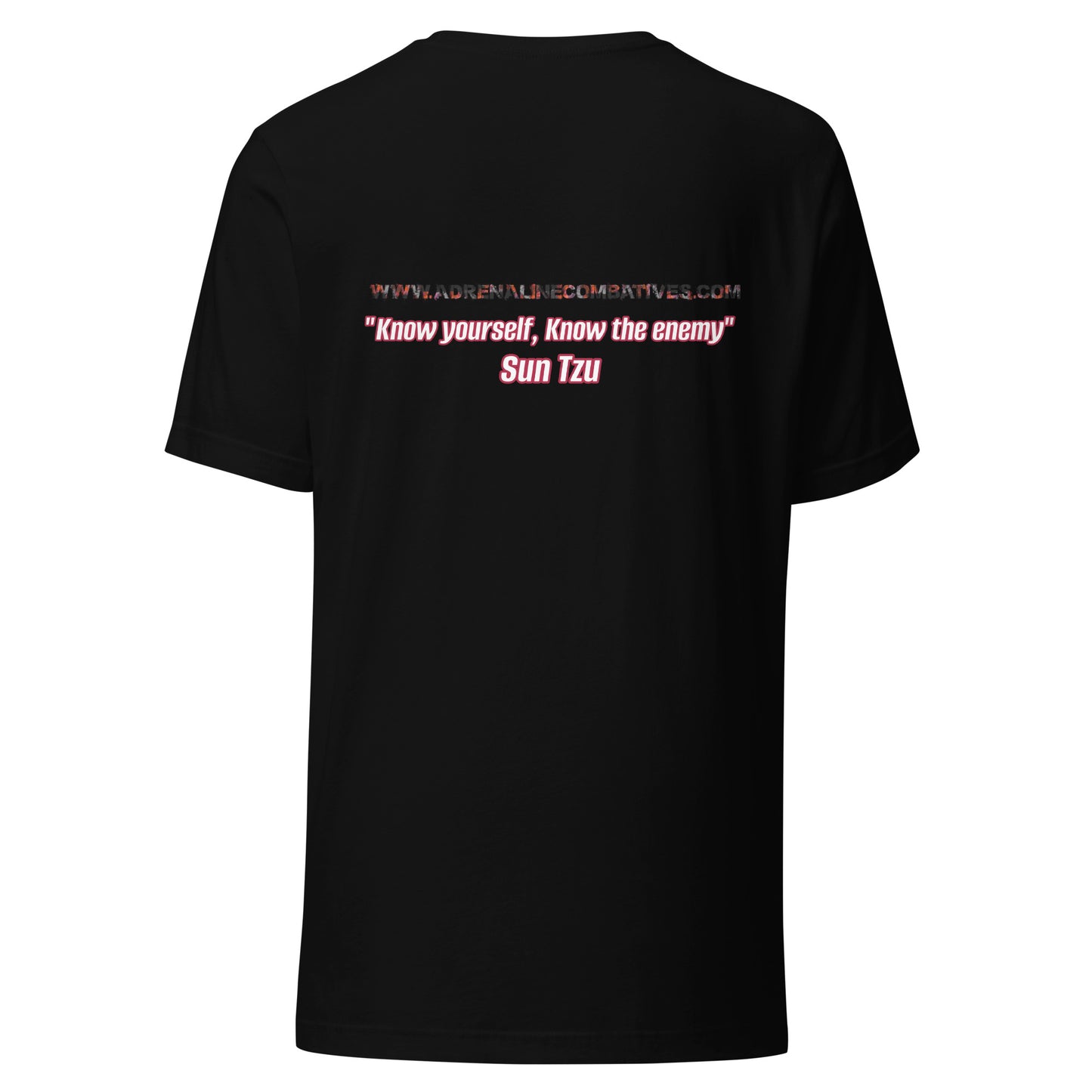 Unisex t-shirt - Adrenaline Combatives - Sun Tzu Quote: “Know yourself, know the enemy”