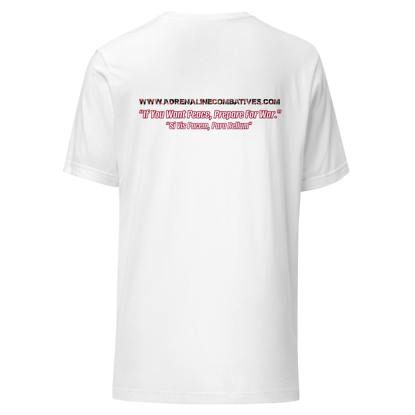 Unisex t-shirt - Adrenaline Combatives - Latin Quote: “If You Want Peace, Prepare For War."