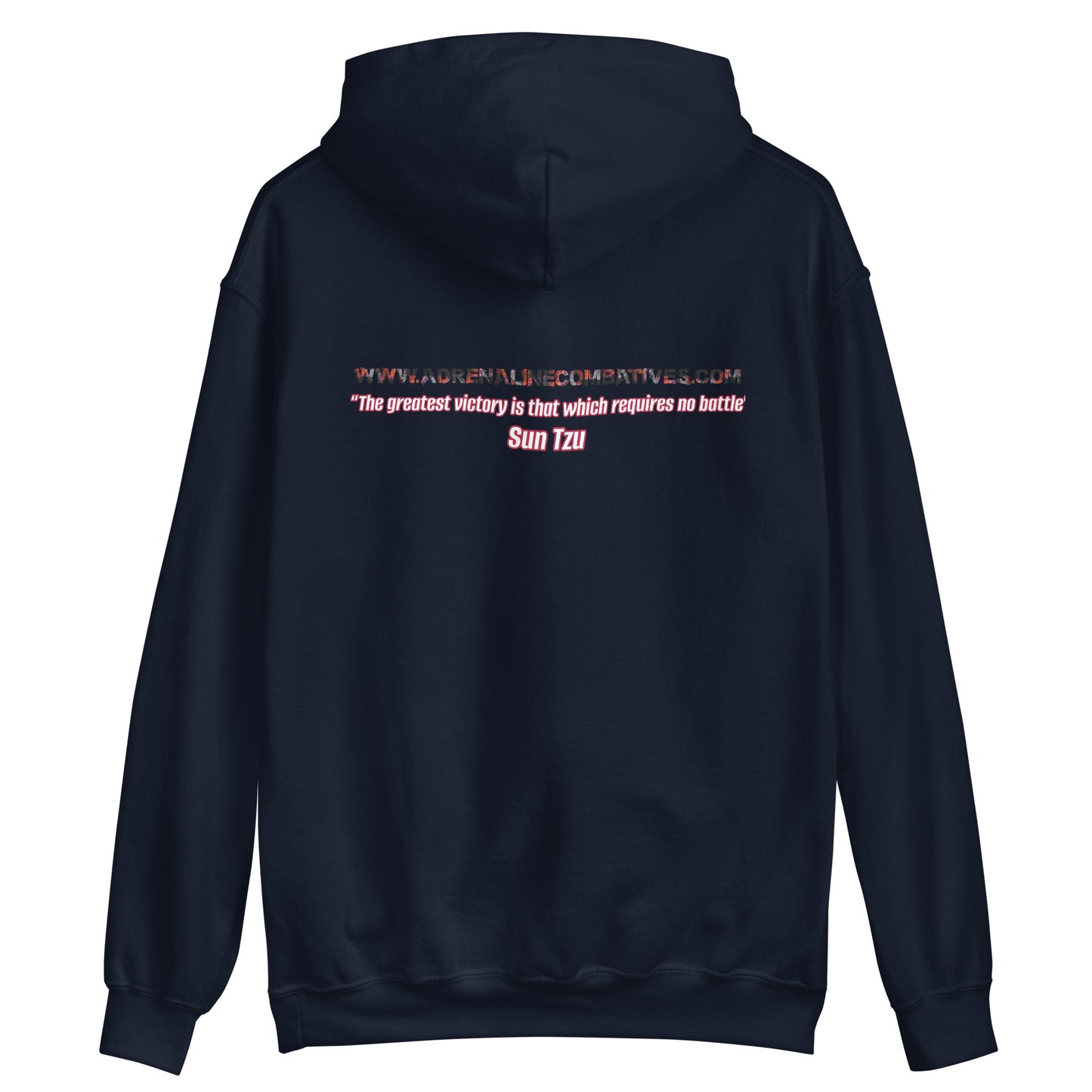 Unisex Hoodie - Adrenaline Combatives - Sun Tzu Quote: “The greatest victory is that which requires no battle”