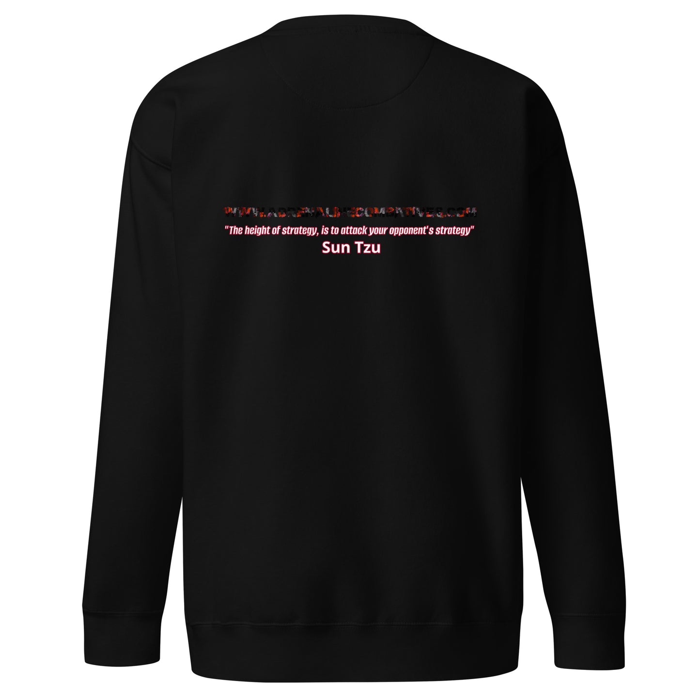 Unisex Premium Sweatshirt - Adrenaline Combatives - Sun Tzu Quote: "The height of strategy, is to attack your opponent's strategy"