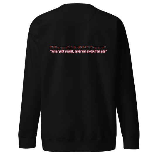 Unisex Premium Sweatshirt - Adrenaline Combatives - Quote: “Never pick a fight, never run away from one”