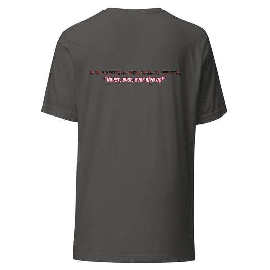 Unisex t-shirt - Adrenaline Combatives - Quote: “Never, ever, ever give up!”