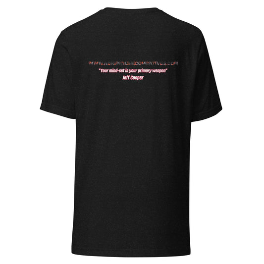 Unisex t-shirt - Adrenaline Combatives - Jeff Cooper Quote: "Your mind-set is your primary weapon"